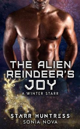 The Alien Reindeer's Joy Starr Huntress 9781712992746