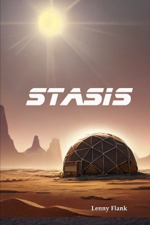 Stasis by Lenny Flank Stasis by Lenny Flank