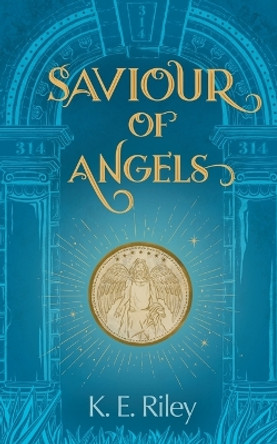 Saviour of Angels K E Riley 9781739349400