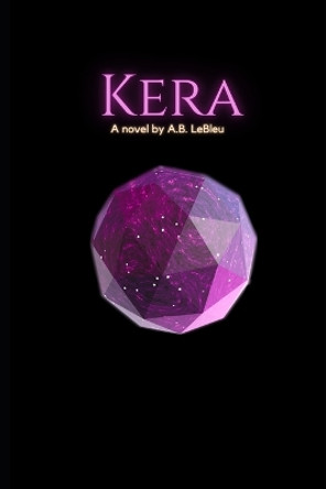 Kera's Awakening by Austin Lebleu