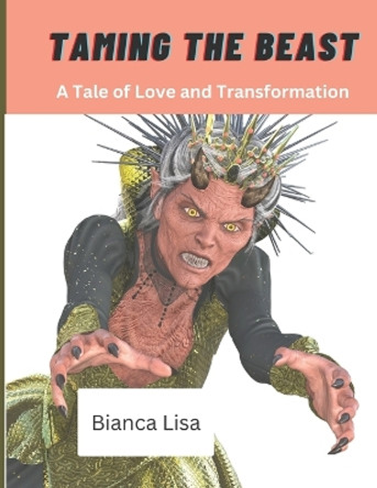 Taming the Beast by Bianca Lisa