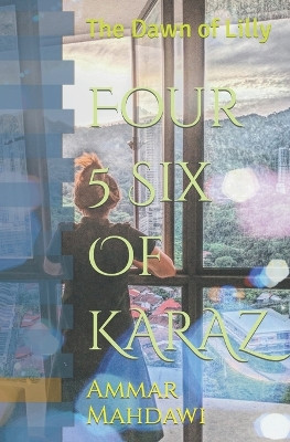 Four 5 Six Of KARAZ by Ammar Mahdawi
