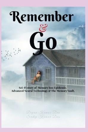 Remember & Go by Sudip Kumar Das