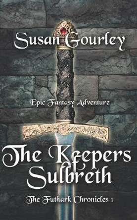 The Keepers of Sulbreth by Susan Gourley