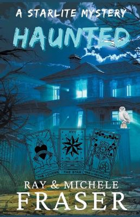 Haunted by Ray Fraser