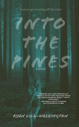 Into The Pines Ryan Lill-Washington 9781088125298