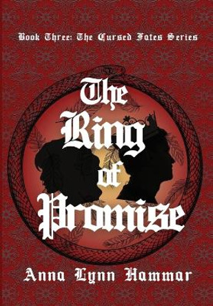 The Ring of Promise Anna Lynn Hammar 9781088266632