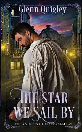 The Star We Sail by by Glenn Quigley