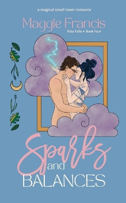 Sparks & Balances by Maggie Francis