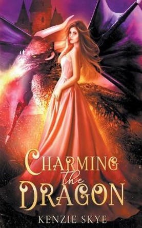 Charming the Dragon by Kenzie Skye