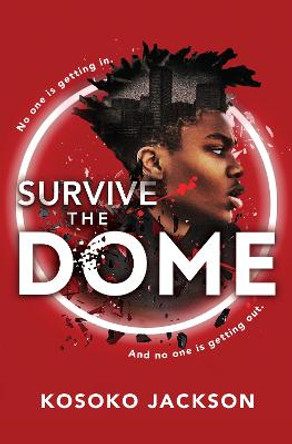 Survive the Dome Kosoko Jackson 9781728257921