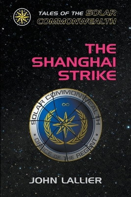 The Shanghai Strike by John Lallier