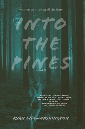Into The Pines Ryan Lill-Washington 9781088119235