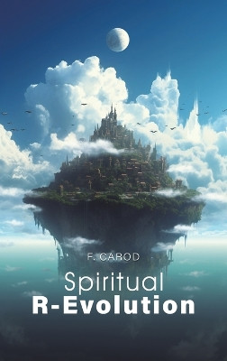 Spiritual R-Evolution F Carod 9781641828857