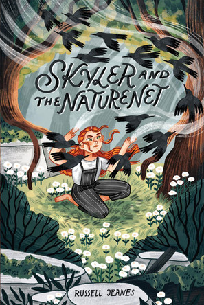 Skyler And The Naturenet: An action-packed climate change story. For children to rescue the future. Russell Jeanes 9781739810030