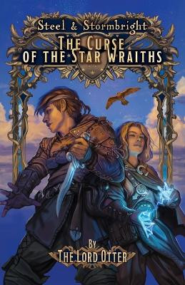 The Curse of the Star Wraiths The Lord Otter 9798989214808