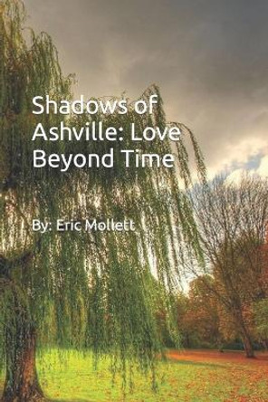 Shadows of Ashville by Eric Mollett