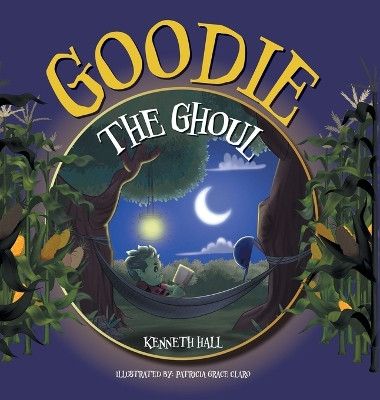 Goodie the Ghoul Kenneth Hall 9781039153554