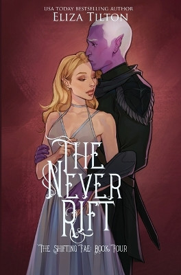 The Never Rift: Special Edition Eliza Tilton 9781088106488
