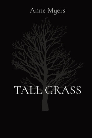 Tall Grass Anne Myers 9781088252284
