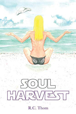 Soul Harvest Rachel C Thompson 9781732145917