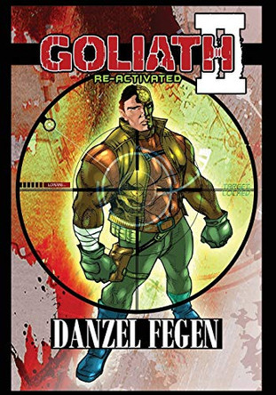 Goliath Graphic Novel: An Army Of One Danzel Fegen 9781732181120