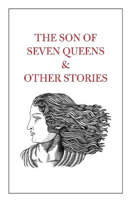 The Son of Seven Queens & Other Stories Tahir Shah 9781915311276