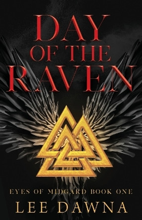 Day Of The Raven by Lee Dawna