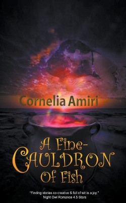 A Fine Cauldron Of Fish by Cornelia Amiri