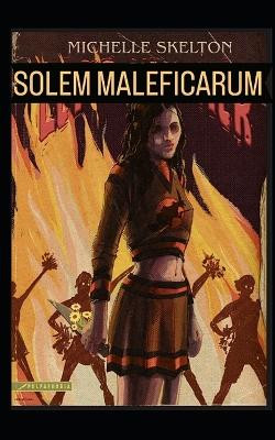 Solem Maleficarum by Andrew Barr