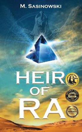 Heir of Ra: Blood of Ra Book One M Sasinowski 9781732446717