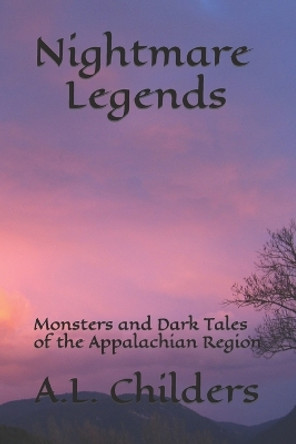Nightmare Legends by A L Childers