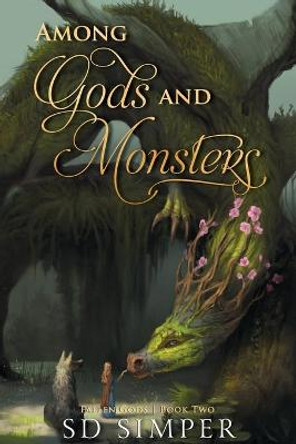 Among Gods and Monsters S D Simper 9781732461130
