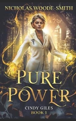 Pure Power by Nicholas Woode-Smith