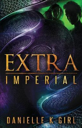 ExtraImperial Danielle K Girl 9781732536852