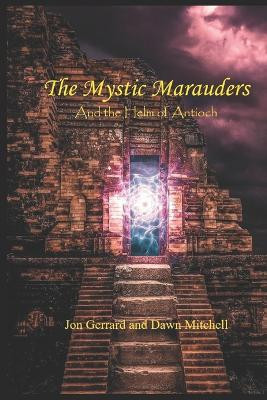 The Mystic Marauders by Dawn Mitchell