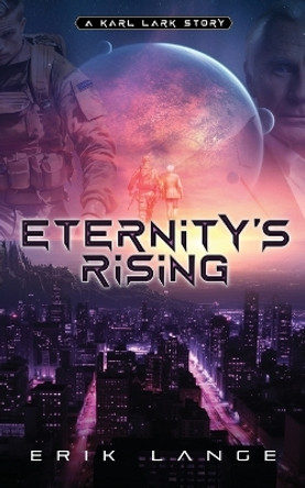 Eternity's Rising by Erik Lange