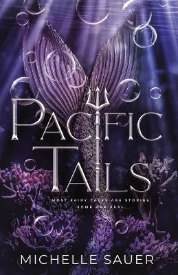 Pacific Tails Michelle Sauer 9798988761327