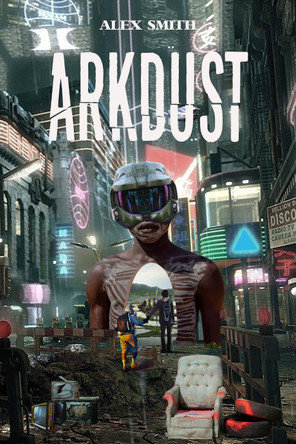 Arkdust Alex Smith 9781732638877