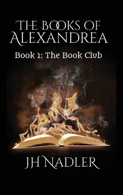 The Book Club: The Books of Alexandrea Jh Nadler 9781737009832