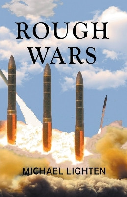 Rough Wars by Michael Lighten