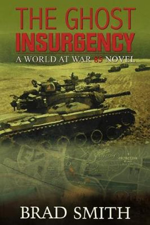 The Ghost Insurgency Brad Smith 9781733104128