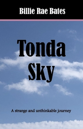 Tonda Sky by Billie Rae Bates