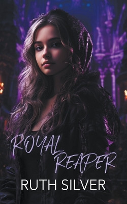 Royal Reaper Ruth Silver 9798223883364