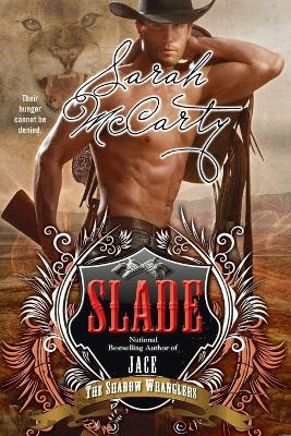 Slade: The Shadow Wranglers Sarah McCarty 9780425241394