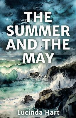 The Summer and the May by Lucinda Hart
