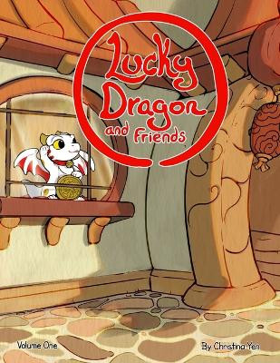 Lucky Dragon and Friends by Christina Yen