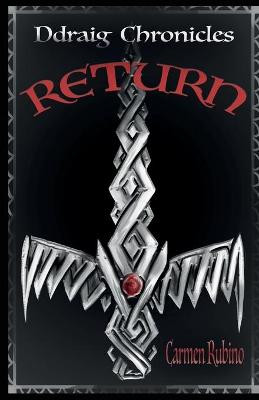 Ddraig Chronicles: Return Carmen Rubino 9781733899444
