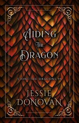 Aiding the Dragon by Jessie Donovan