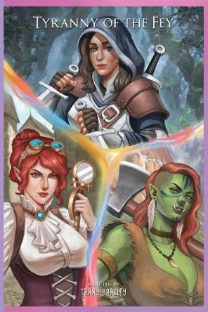 Tyranny of the Fey: A Collection of Short Stories Terry Bartley 9798987795873